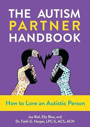 Seller image for Autism Partner Handbook: How to Love Someone on the Spectrum for sale by moluna