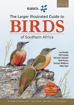 Bild des Verkufers fr The Sasol Larger Illustrated Guide to Birds of Southern Africa (Revised Edition) zum Verkauf von moluna