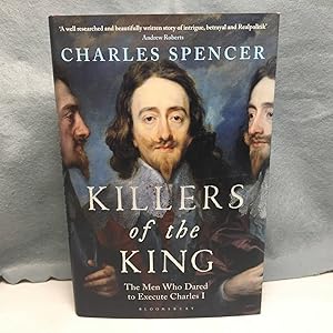 Seller image for KILLERS OF THE KING: THE MEN WHO DARED TO EXECUTE CHARLES I. for sale by Any Amount of Books