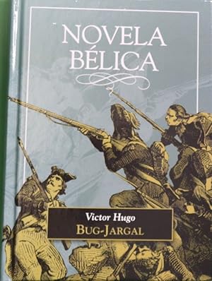 Imagen del vendedor de Novela blica: Bug-Jargal a la venta por Librera Alonso Quijano