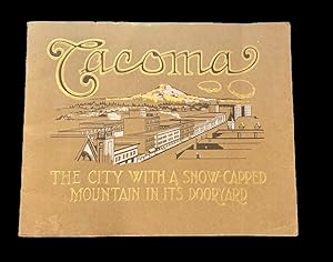 Tacoma: The City with a Snow-Capped Mountain in its Dooryard