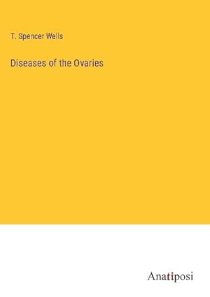 Image du vendeur pour Diseases of the Ovaries mis en vente par BuchWeltWeit Ludwig Meier e.K.