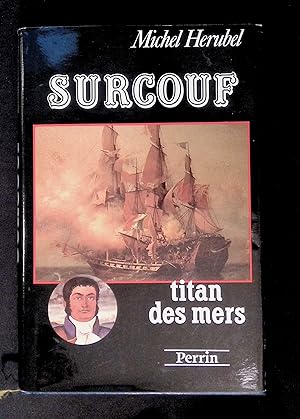 Image du vendeur pour Surcouf Titan des mers mis en vente par LibrairieLaLettre2