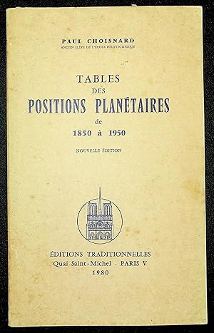 Seller image for Tables des positions plantaires de 1850  1950 for sale by LibrairieLaLettre2