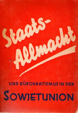 Seller image for Staatsallmacht und Brokratismus in der Sowjetunion for sale by BuchSigel