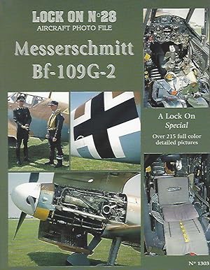 Seller image for Lock on No. 28: Aircraft Photo File: Messerschmitt BF-109G-2; (A Lock On Special) (No. 1303) for sale by Warwick Books, member IOBA