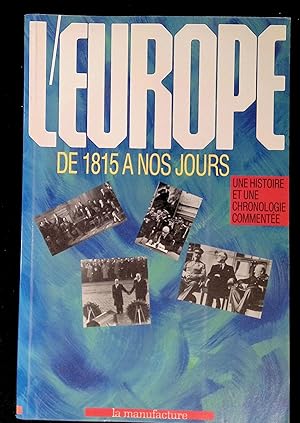 Seller image for L'Europe de 1815  nos jours Une histoire et une chronologie commente for sale by LibrairieLaLettre2