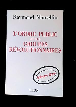 Seller image for L'ordre public et les groupes rvolutionnaires for sale by LibrairieLaLettre2
