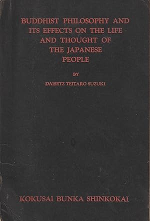 Buddhist Philosophy and its Effects on the Life and Thought of the Japanese People