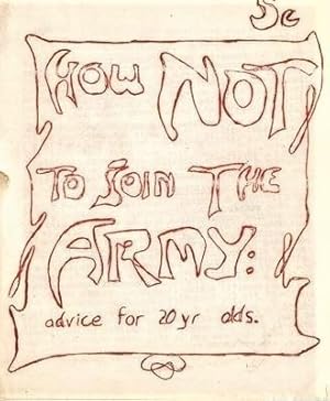 How Not to Join the Army: advice for 20yr olds.