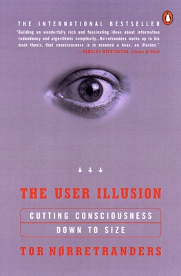 Seller image for The User Illusion: Cutting Consciousness Down to Size (Paperback or Softback) for sale by BargainBookStores