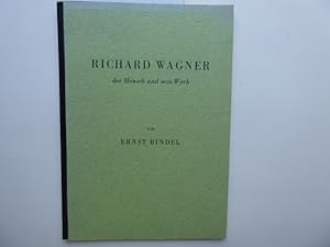 Seller image for Richard Wagner der Mensch und sein Werk. Vortrag von Ernst Bindel anllich des 150. Geburtstages von Richard Wagner. (Privatdruck). for sale by Antiquariat Heinzelmnnchen