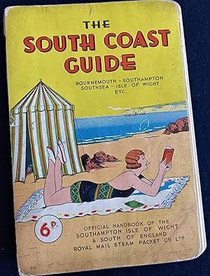 Seller image for The South Coast Guide. Bournemouth, Southampton, Southsea, Isle of Wight Etc for sale by Gerald Baker