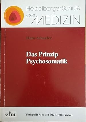 Das Prinzip Psychosomatik