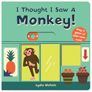 Image du vendeur pour I Thought I Saw a Monkey! (Board Book) mis en vente par BargainBookStores