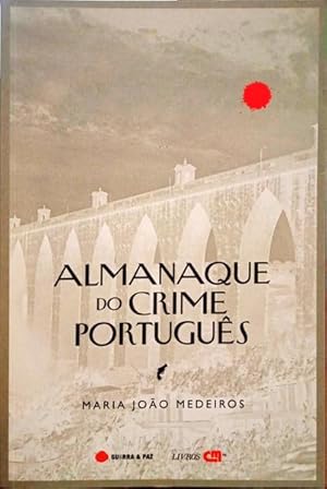 ALMANAQUE DO CRIME PORTUGUÊS.