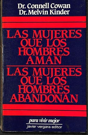 Imagen del vendedor de Las mujeres que los hombres man, las mujeres que los hombres abandonan a la venta por Els llibres de la Vallrovira