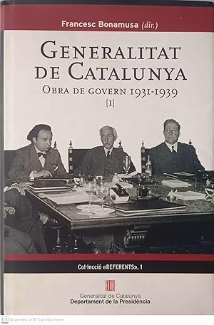 Seller image for Generalitat de Catalunya. Obra de govern 1931-1939 (I) for sale by Llibres Capra