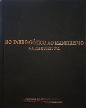 Imagen del vendedor de DO TARDOGTICO  MANIERISMO GALICIA E PORTUGAL. a la venta por Livraria Castro e Silva