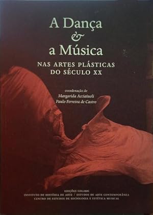 A DANÇA & A MÚSICA NAS ARTES PLÁSTICAS DO SÉCULO XX.