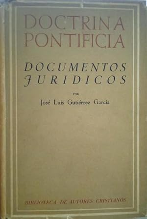 DOCTRINA PONTIFICIA V, DOCUMENTOS JURÍDICOS.