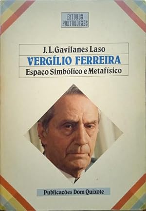 Imagen del vendedor de VIRGLIO FERREIRA: ESPAO SIMBLICO E METAFSICO. a la venta por Livraria Castro e Silva