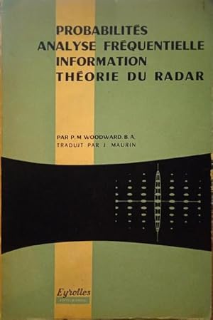 Seller image for PROBABILITS, ANALYSE FRQUENTIELLE, INFORMATION. THORIE DU RADAR. for sale by Livraria Castro e Silva