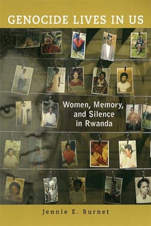 Seller image for Genocide Lives In Us : Women, Memory, and Silence in Rwanda for sale by GreatBookPricesUK