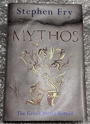 Immagine del venditore per Mythos : The Greek Myths Retold - SIGNED (UK 1st Edition . First Print thus) venduto da First.Editions1st