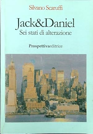 Bild des Verkufers fr Jack e Daniel. Sei stati d'alterazione zum Verkauf von Librodifaccia