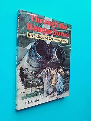Through the Hangar Doors: RAF Ground Crew Since 1945