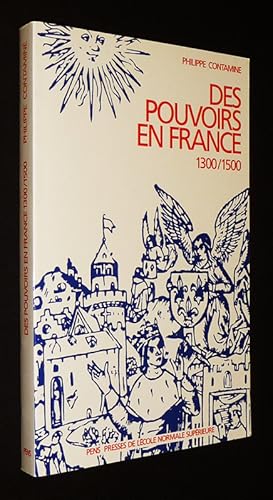 Bild des Verkufers fr Des pouvoirs en France : 1300-1500 zum Verkauf von Abraxas-libris