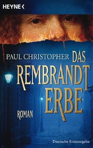 Das Rembrandt-Erbe: Roman