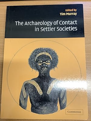 Bild des Verkufers fr The Archaeology of Contact in Settler Societies (New Directions in Archaeology) zum Verkauf von Chapter Two (Chesham)