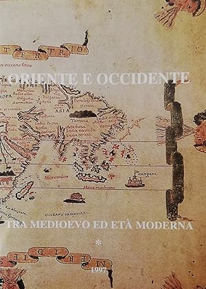 Seller image for ORIENTE E OCCIDENTE. TRA MEDIOEVO ED ETA' MODERNA for sale by libreria minerva