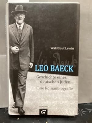 Leo Baeck : Geschichte eines deutschen Juden ; eine Romanbiografie. Teil von: Anne-Frank-Shoah-Bi...