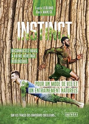 Bild des Verkufers fr Instinct: Pour un mode de vie et un entranement naturels zum Verkauf von Dmons et Merveilles