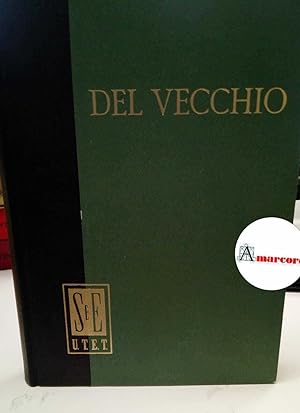 Seller image for Del Vecchio Gustavo, Vecchie e nuove teorie economiche, Utet, 1956. for sale by Amarcord libri