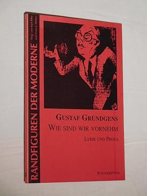 Seller image for Wie sind wir vornehm". Lyrik und Prosa. Mit einem Nachwort herausgegeben von Karl Riha (Reihe: Randfiguren der Moderne) for sale by Fast alles Theater! Antiquariat fr die darstellenden Knste