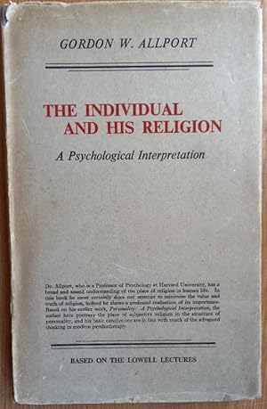 Imagen del vendedor de THE INDIVIDUAL AND HIS RELIGION A Psychological Interpretation Based on the Lowell Lectures a la venta por Douglas Books