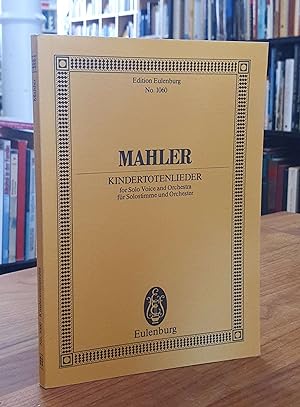 Seller image for Kindertotenlieder - Fr Solostimme und Orchester / For Solo Voice And Orchestra, for sale by Antiquariat Orban & Streu GbR