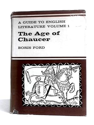 Bild des Verkufers fr The Belle Sauvage Library: The Age Of Chaucer: A Guide To English Literature - Vol.I zum Verkauf von World of Rare Books