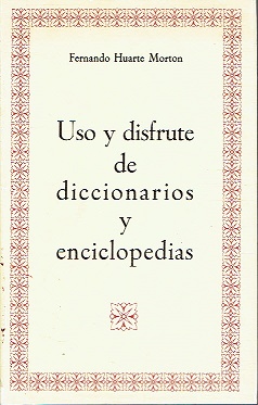 Uso y disfrute de diccionarios y enciclopedias