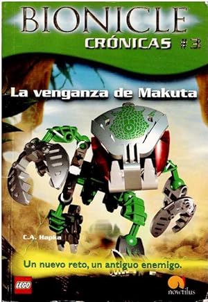 La venganza de Makuta. Bionicle crónicas 3
