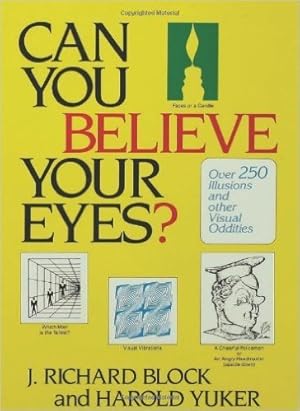 Imagen del vendedor de Can You Believe Your Eyes?: Over 250 Illusions and Other Visual Oddities a la venta por WeBuyBooks