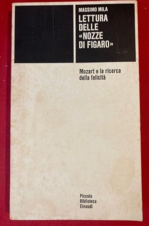 Bild des Verkufers fr Lettura delle Nozze di Figaro. Mozart e la Ricerca della Felicit. zum Verkauf von Plurabelle Books Ltd