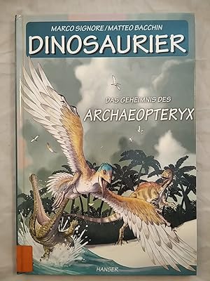 Dinosaurier: Das Geheimnis des Archaeopteryx.