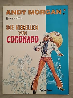 Andy Morgan. Die Rebellen von Coronado. Band 2.