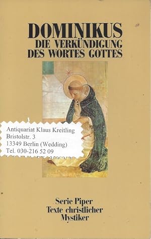 Dominikus - Die Verkündigung des Wortes Gottes