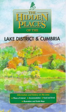 Seller image for The Hidden Places of the Lake District and Cumbria (Hidden Places Travel Guides) for sale by WeBuyBooks